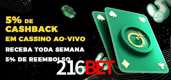 Promoções do cassino ao Vivo 216bet